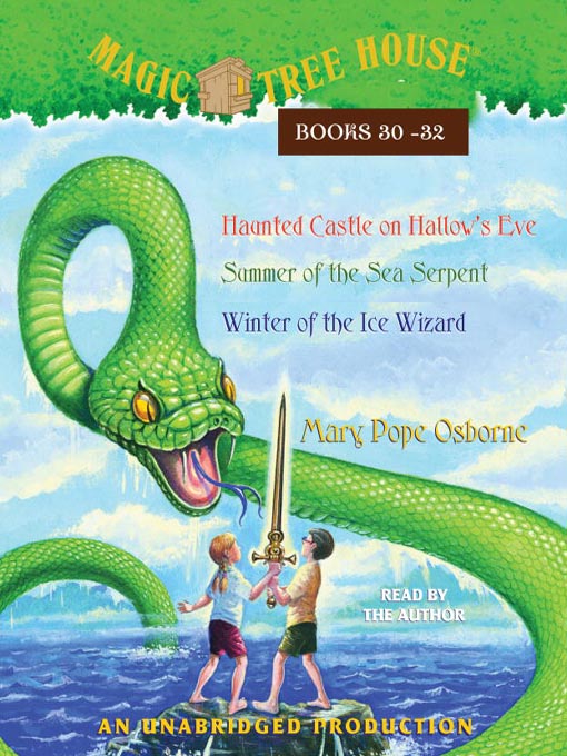 Title details for Haunted Castle on Hallow's Eve / Summer of the Sea Serpent / Winter of the Ice Wizard by Mary Pope Osborne - Wait list